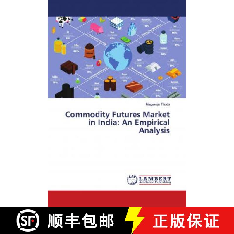 预订 Commodity Futures Market in India: An Empirical Analysis [9786138235095]
