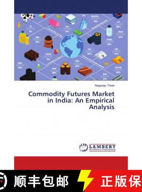 预订 Commodity Futures Market in India: An Empirical Analysis [9786138235095]