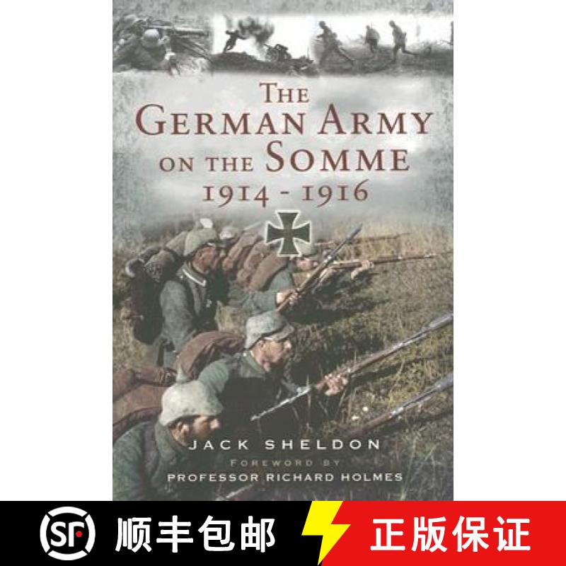 【3-4周达】The German Army on the Somme, 1914-1916 [9781844155132]