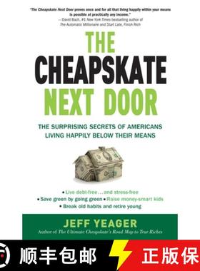 【3-4周达】The Cheapskate Next Door: The Surprising Secrets of Americans Living Happily Below Their M... [9780767931328]