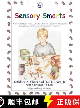 【3-4周达】Sensory Smarts: A Book for Kids with ADHD or Autism Spectrum Disorders Struggling with Sen... [9781843107835]