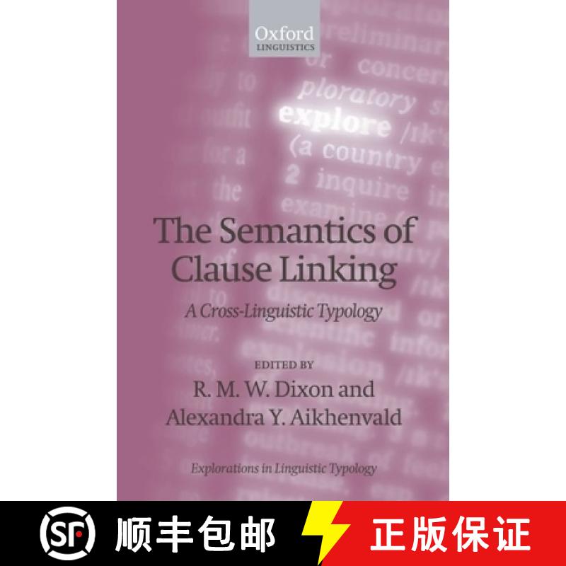 【3-4周达】The Semantics of Clause Linking: A Cross-Linguistic Typology [9780199567225]