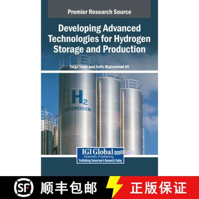 【3-4周达】Developing Advanced Technologies for Hydrogen Storage and Production [9798369308271]