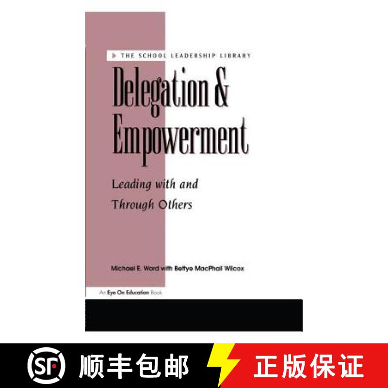 【3-4周达】精装 Delegation and Empowerment: Leading With and Through Others [9781883001766]图片