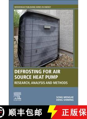 【3-4周达】Defrosting for Air Source Heat Pump: Research, Analysis and Methods [9780081025178]