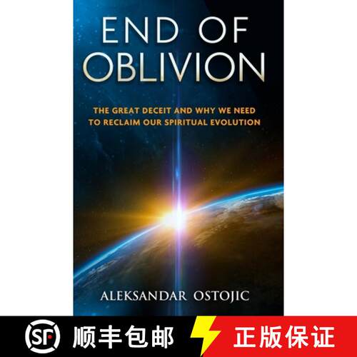 【3-4周达】End of Oblivion: The Great Deceit and Why We Need to Reclaim Our Spiritual Evolution [9781775100911]