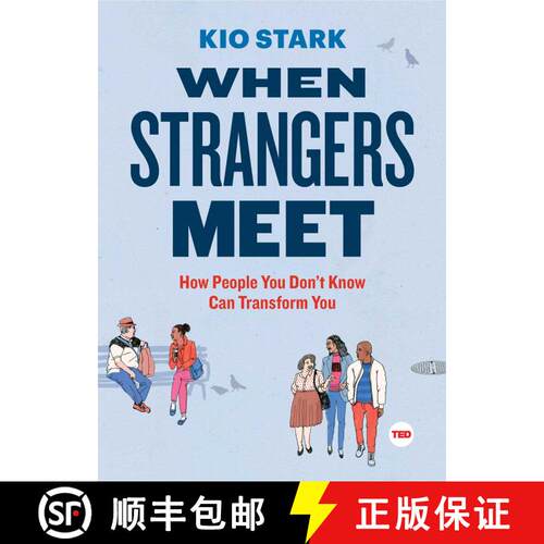【3-4周达】精装 When Strangers Meet: How People You Don't Know Can Transform You [9781501119989]