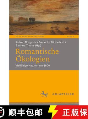 【3-4周达】Romantische Ökologien : Vielfältige Naturen um 1800 (1. Aufl. 2023) [9783662671856]