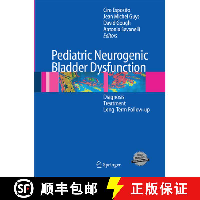 【3-4周达】Pediatric Neurogenic Bladder Dysfunction: Diagnosis, Treatment, Long-Term Follow-Up [9783642448553]