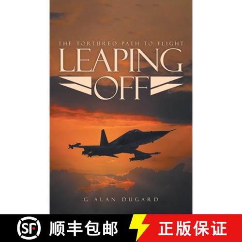 【3-4周达】Leaping Off: The Tortured Path to Flight [9781955177573]