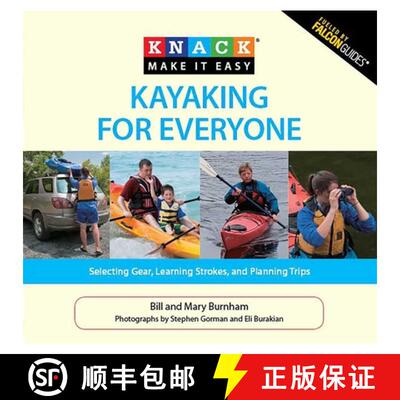 【3-4周达】Knack Kayaking for Everyone : Selecting Gear, Learning Strokes, And Planning Trips [9781599215099]