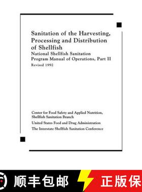 【3-4周达】Sanitation of the Harvesting, Processing, and Distribution of Shellfish: National Shellfis... [9780849387258]