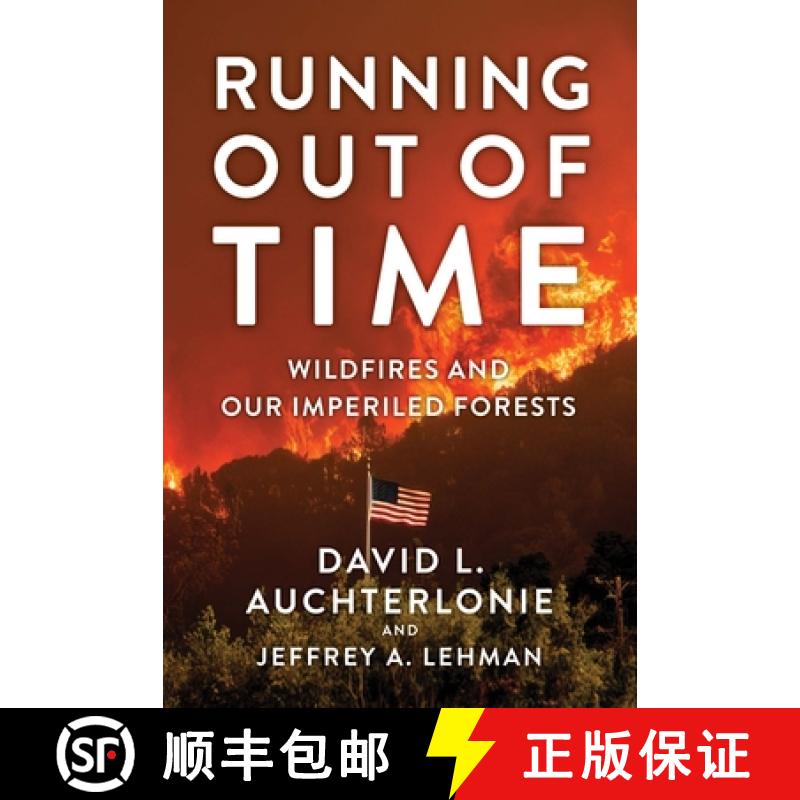 预订 Running Out of Time: Wildfires and Our Imperiled Forests [9781637558744]