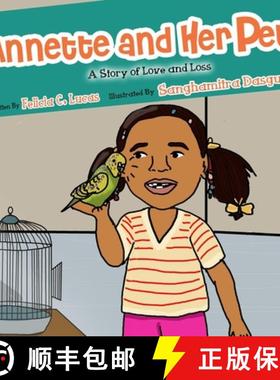 预订 Annette and Her Pet: A Story of Love and Loss [9781950861811]