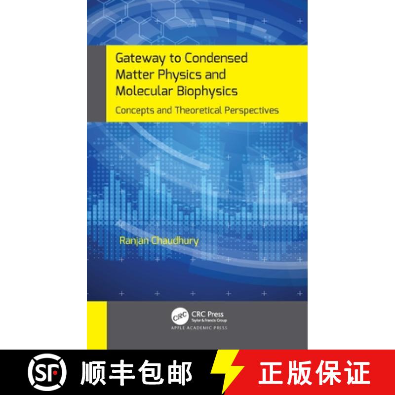 【3-4周达】Gateway to Condensed Matter Physics and Molecular Biophysics: Concepts and Theoretical Per... [9781774638057]