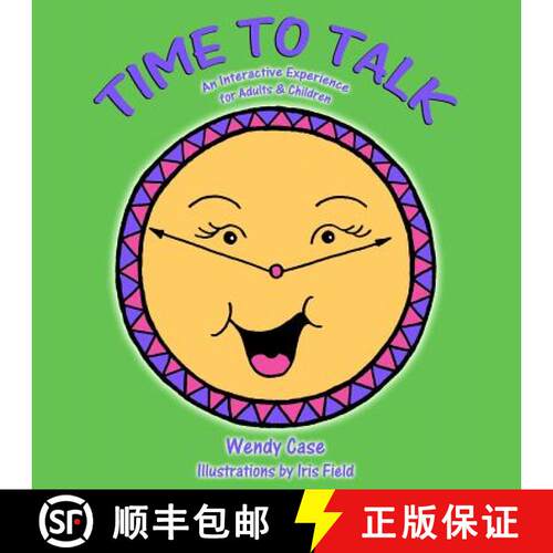 【3-4周达】Time to Talk: An Interactive Experience for Adults & Children [9780991679102]