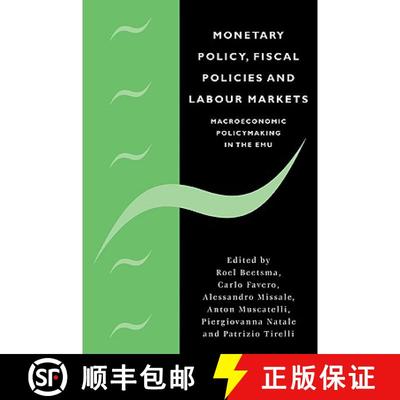 【3-4周达】Monetary Policy, Fiscal Policies and Labour Markets: Macroeconomic Policymaking in the Emu [9780521041836]