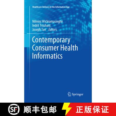 【3-4周达】Contemporary Consumer Health Informatics (Softcover reprint of the original 1st ed. 2016) [9783319798684]