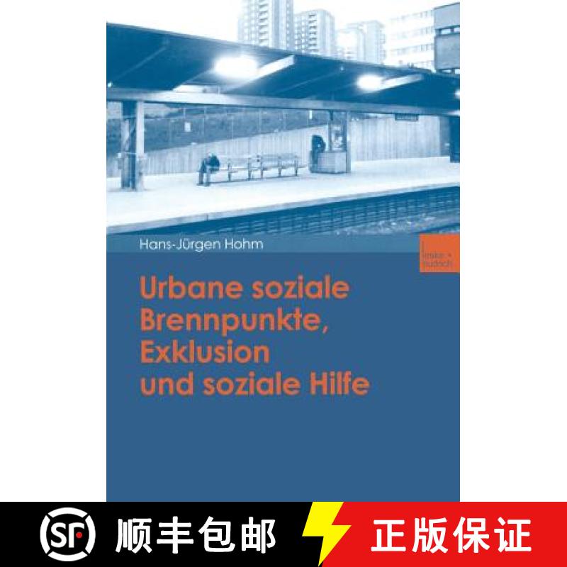 【3-4周达】Urbane Soziale Brennpunkte, Exklusion Und Soziale Hilfe [9783810036056]