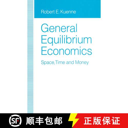 【3-4周达】General Equilibrium Economics : Space, Time and Money [9781349127542]