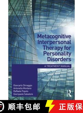 【3-4周达】Metacognitive Interpersonal Therapy for Personality Disorders : A treatment manual [9781138024182]