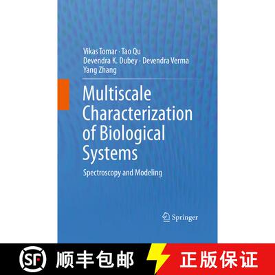 【3-4周达】Multiscale Characterization of Biological Systems : Spectroscopy and Modeling [9781493956074]