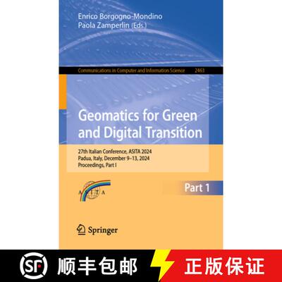 【3-4周达】Geomatics for Green and Digital Transition: 27th Italian Conference, ASITA 2024, Padua, It... [9783031911408]