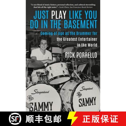 【3-4周达】Just Play Like You Do in the Basement: Coming of Age as the Drummer for the Greatest Enter... [9798987831243]