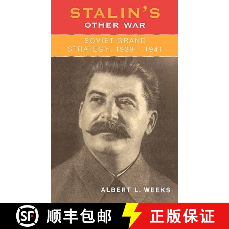 【3-4周达】Stalin's Other War : Soviet Grand Strategy, 1939-1941 [9780742521919]