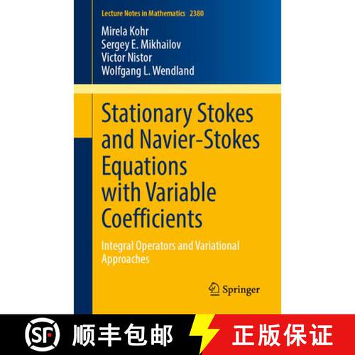 【3-4周达】Stationary Stokes and Navier-Stokes Equations with Variable Coefficients: Integral Operato... [9783031986031]
