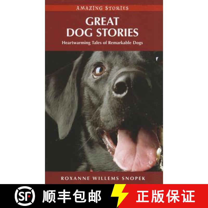 【3-4周达】Great Dog Stories: Heartwarming Tales of Remarkable Dogs [9781926613970]