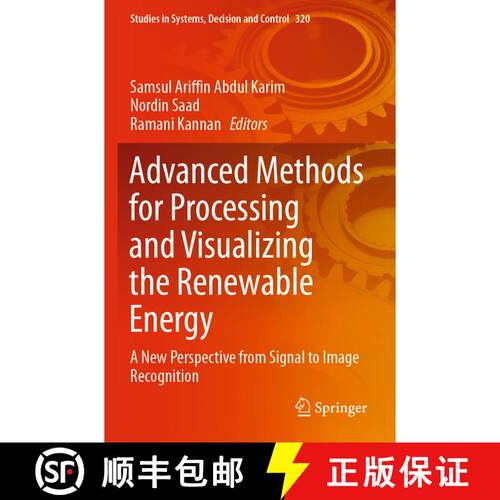 【3-4周达】Advanced Methods for Processing and Visualizing the Renewable Energy : A New Perspective f... [9789811586088]