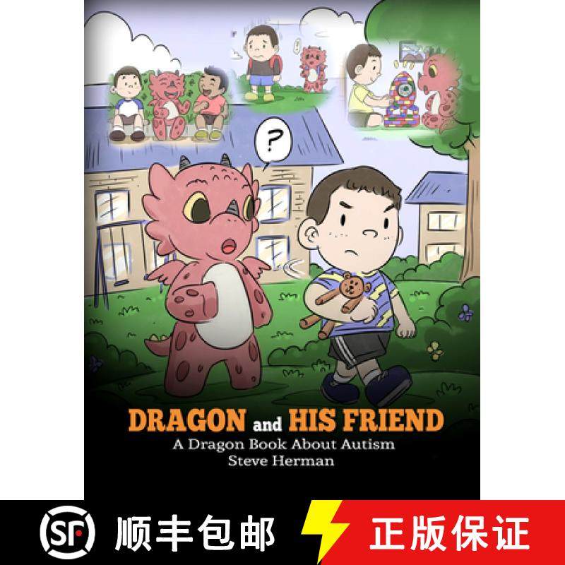 预订 Dragon and His Friend: A Dragon Book About Autism. A Cute Children Story to Explain the Basics o... [9781950280087]