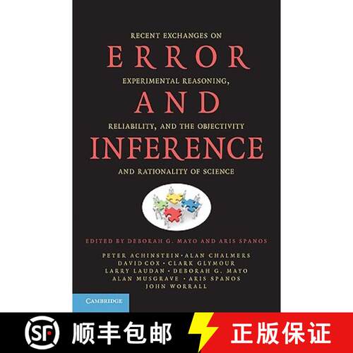 【3-4周达】Error and Inference: Recent Exchanges on Experimental Reasoning, Reliability, and the Obje... [9780521180252]