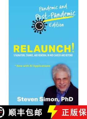 预订 RELAUNCH! Stagnation, Change, and Renewal in Mid-Career and Beyond - Pandemic and Post-Pandemic ... [9781732046146]