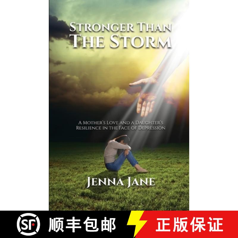 【3-4周达】Stronger than the Storm: A Mother's Love and a Daughter's Resilience  in the Face of Depre... [9798868920202]