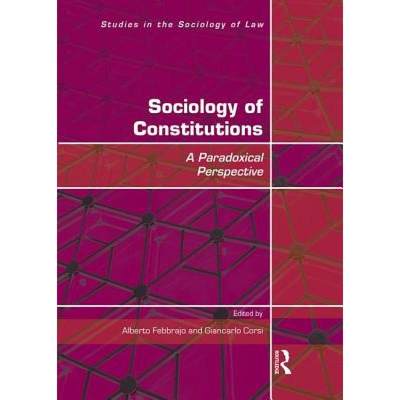 【4周达】Sociology of Constitutions: A Paradoxical Perspective [9781472479594]