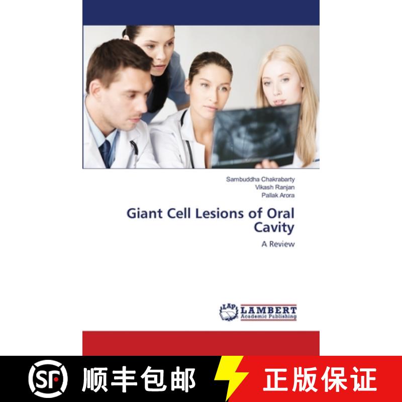 预订 Giant Cell Lesions of Oral Cavity [9786139847679]