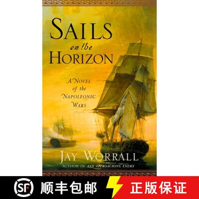 【3-4周达】Sails on the Horizon: A Novel of the Napoleonic Wars [9780345476487]