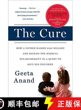 【3-4周达】The Cure: How a Father Raised $100 Million--And Bucked the Medical Establishment--In a Que... [9780060734404]