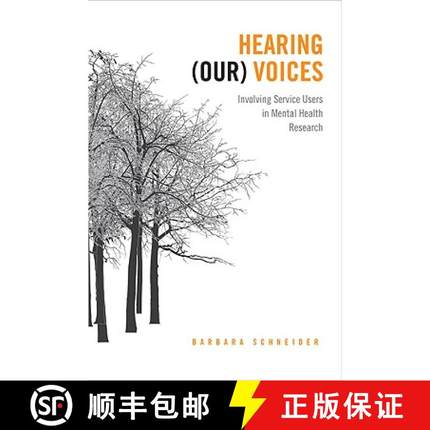 【3-4周达】Hearing (Our) Voices – Involving Service Users in Mental Health Research [9781442610101]