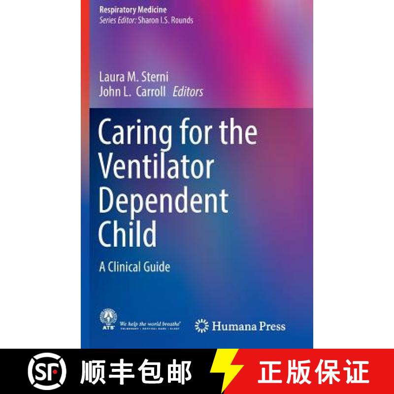 【3-4周达】Caring for the Ventilator Dependent Child : A Clinical Guide [9781493981281]