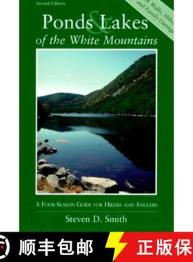 预订 Ponds and Lakes of the White Mountains : A Four-Season Guide for Hikers and Anglers [9780881504132]