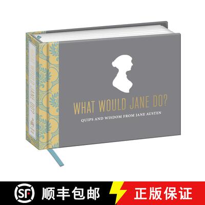 【3-4周达】What Would Jane Do?: Quips and Wisdom from Jane Austen [9780804185622]
