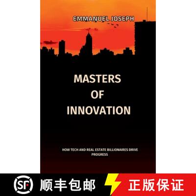 【3-4周达】Masters of Innovation, How Tech and Real Estate Billionaires Drive Progress: How Tech and ... [9786218719309]
