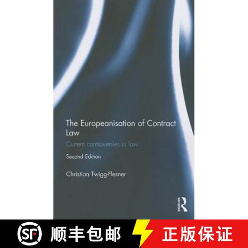 【3-4周达】The Europeanisation of Contract Law : Current Controversies in Law [9781138884786]