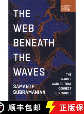 【3-4周达】浪涛下的网络 The Web Beneath the Waves: The Fragile Cables That Connect Our World [9798987053782]