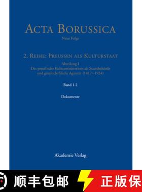 预订 Abteilung I: Das preussische Kultusministerium als Staatsbehoerde und gesellschaftliche Agentur ... [9783050045726]