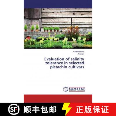 预订 Evaluation of salinity tolerance in selected pistachio cultivars [9786139958269]