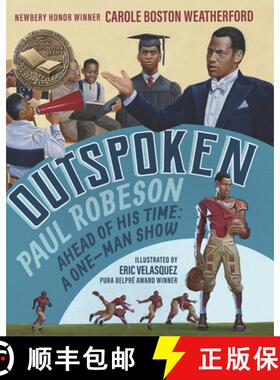 【3-4周达】Outspoken: Paul Robeson, Ahead of His Time: A One-Man Show (a Biography Celebrating Black ... [9781536212976]